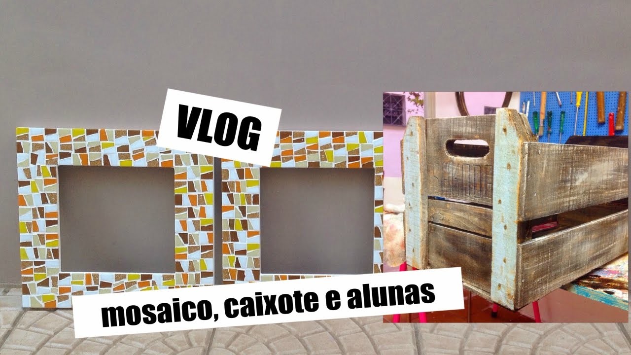 Moldura de mosaico, alunas, caixote e periscope #vlog