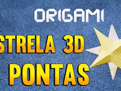 Como fazer uma ESTRELA 3D de 8 Pontas de Origami - Passo a Passo - 8-in-1 3D Paper Folding Tips