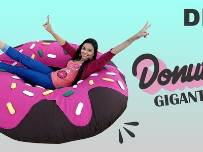 DIY Como fazer Almofada Gigante | Tema Donut