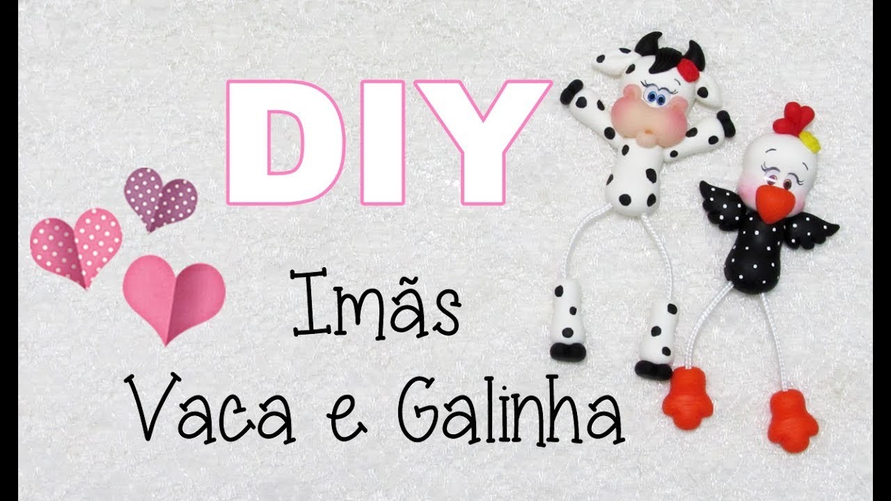(DIY) Imãs Vaca e Imã Galinha Articulados COM E SEM MOLDE - Especial 3 Anos do Canal #11