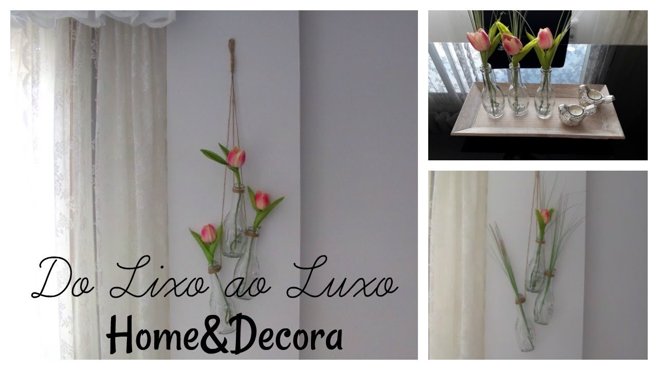 Do Lixo ao Luxo com garrafas de vidro # Home&Decora # DECORAÇAO