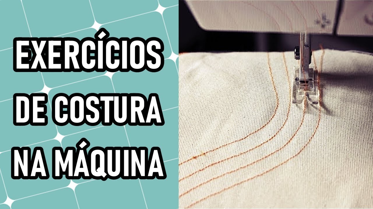 Exercícios de costura na máquina | PRIMEIROS PASSOS