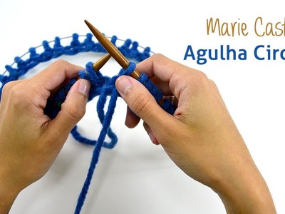 Marie Castro - Agulha Circular