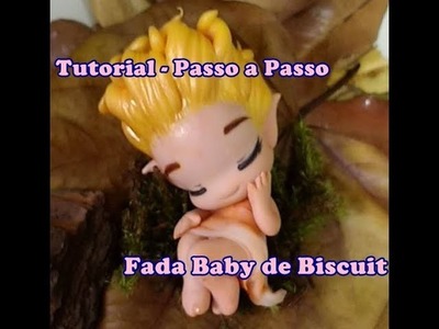Tutorial Fadinha Baby de Biscuit (Baby Fairy Tutorial)