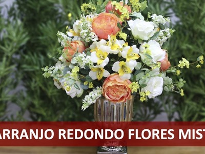 Arranjo Redondo com Flores Mistas