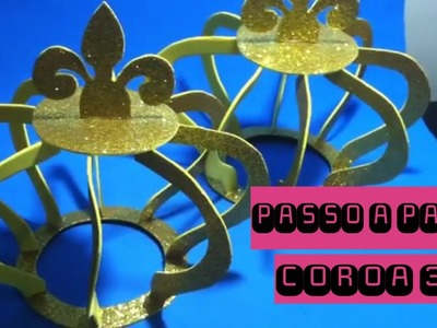 COMO FAZER COROA 3D EM EVA - PASSO A PASSO COM MOLDE