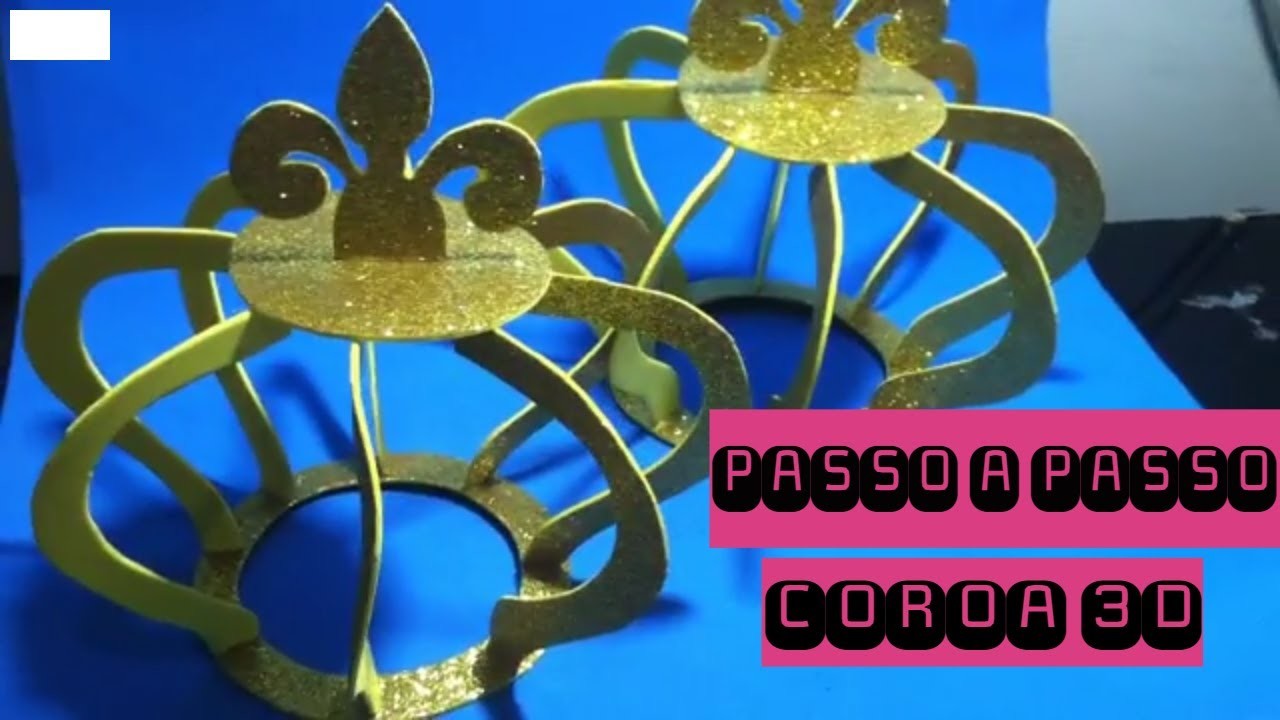 COMO FAZER COROA 3D EM EVA - PASSO A PASSO COM MOLDE