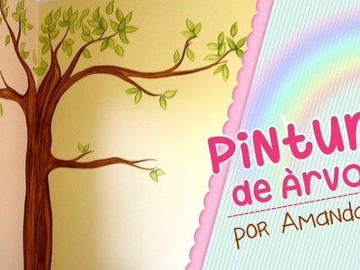 DIY - Pintura Árvore na Parede - Amanda Pin