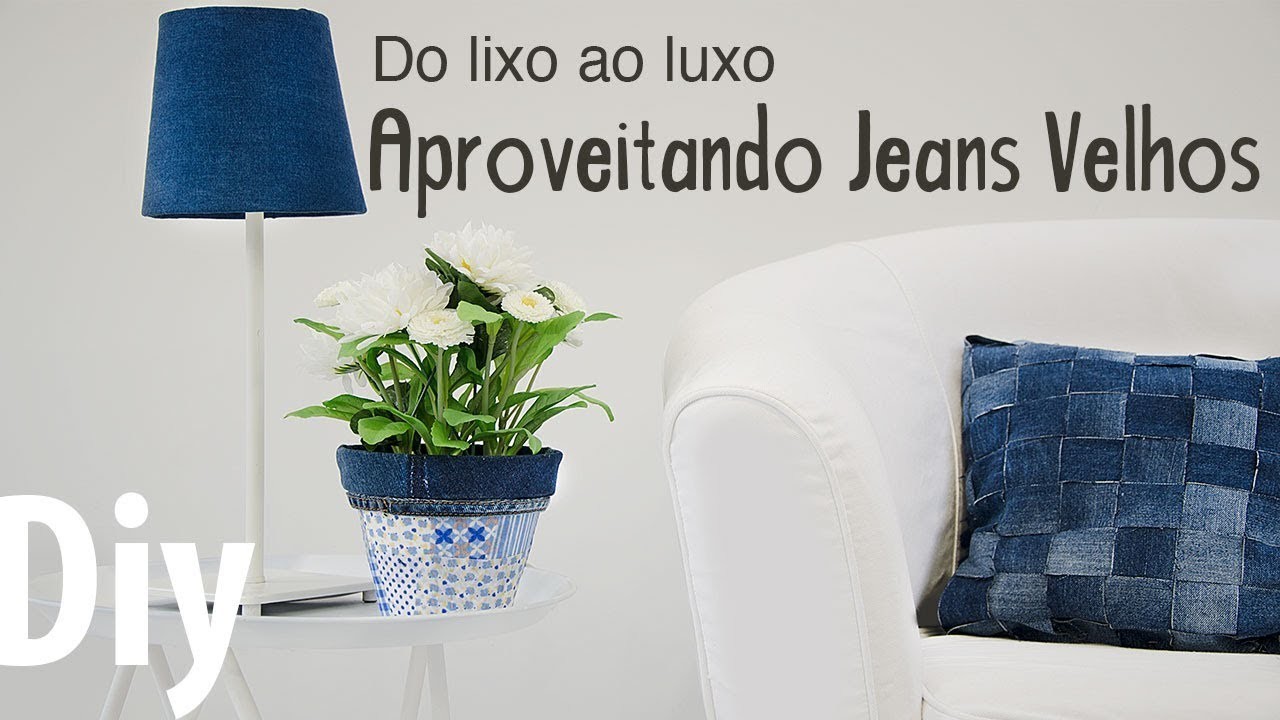 Do Lixo ao Luxo, Aproveitando Jeans Velhos