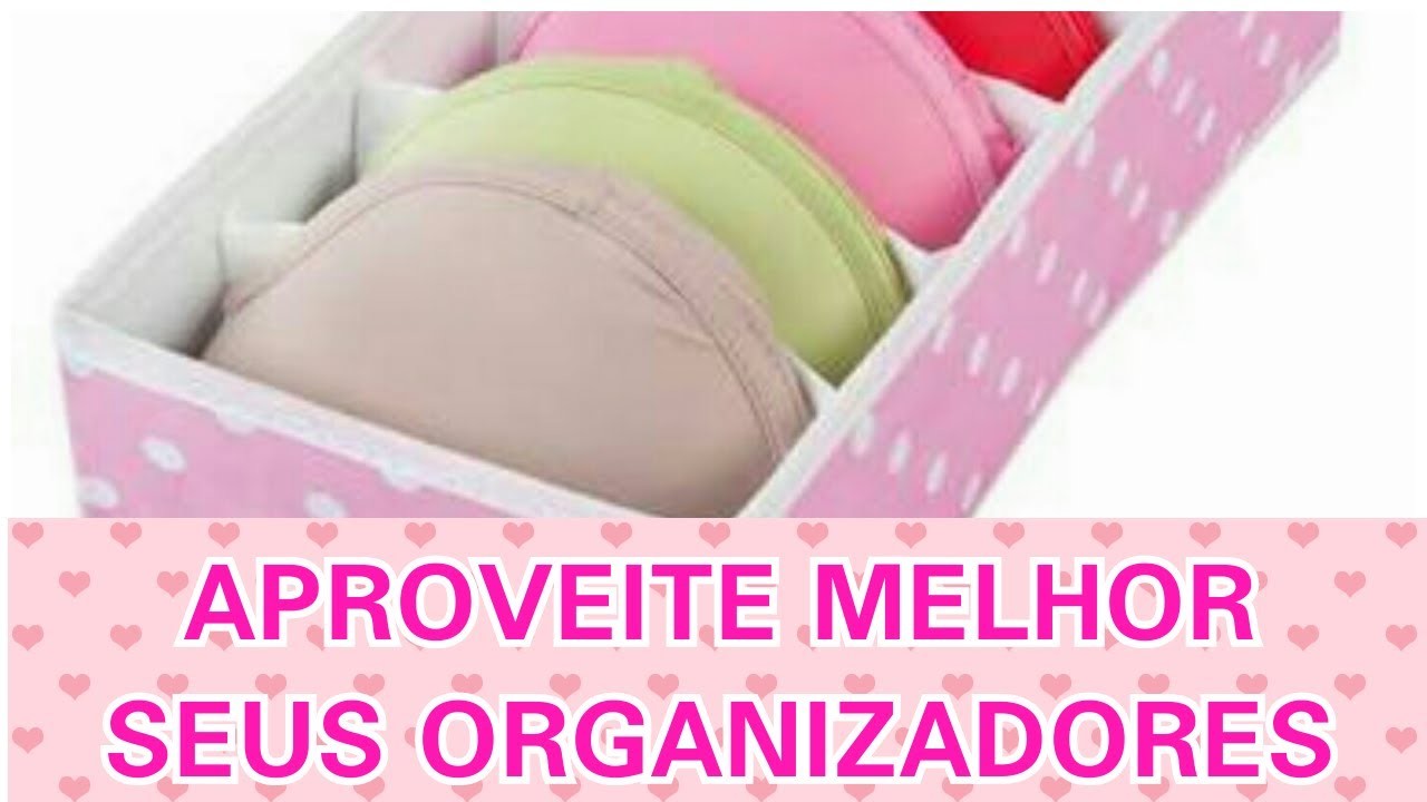 APROVEITE MELHOR OS ORGANIZADORES DE GAVETA