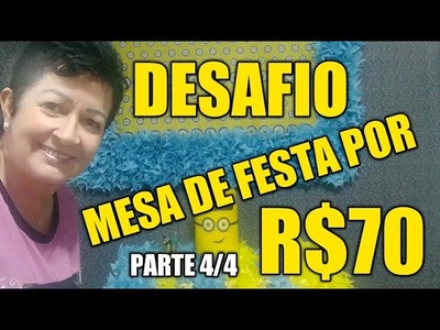 Aula 119 -MESA DE FESTA POR R$70 - PARTE 4.4