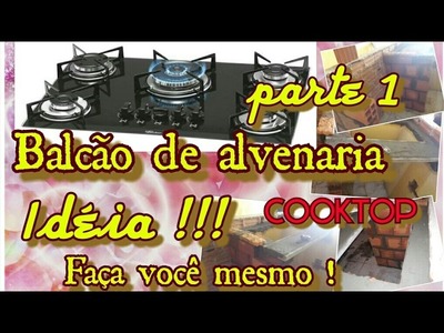 BALCÃO DE ALVENARIA REVESTIDO- COOKTOP