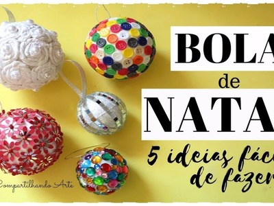 BOLAS DE NATAL  - DIY 5  ENFEITES PARA DECORAÇÃO DE NATAL- Especial Natal #4