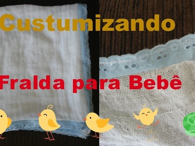 Customização fralda Bebê  Alana santos Blogger