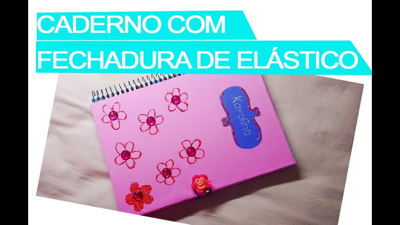 DIY - Caderno com Fechadura de Elástico
