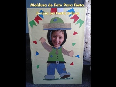 Painel festa junina Infantil | Moldura de Foto Para Festa Junina!