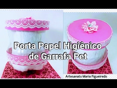 Porta Papel higiênico de Garrafa Pet - Passo a passo fácil e rápido - Artesanato Maria Figueiredo