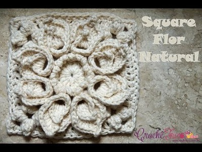 Square Flor Natural - Destras - Prof. Ivy (Crochê Tricô)