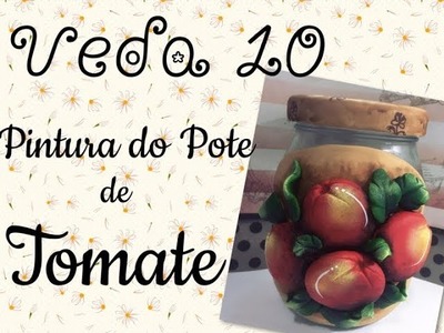 VEDA 10 - Pintura do Pote de Tomate com Corantes e Tintas