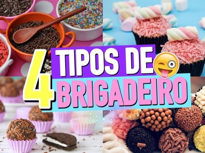 4 RECEITAS DE BRIGADEIRO INCRÍVEIS QUE VOCÊ PRECISA TESTAR!! | #4EM1