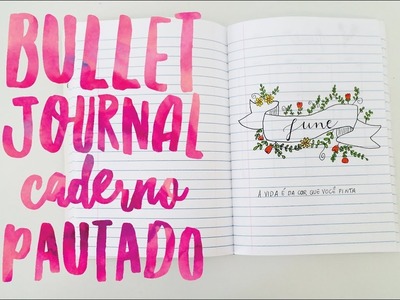 BULLET JOURNAL EM CADERNO PAUTADO #1