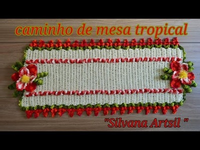 Caminho de mesa tropical - por "Silvana Artsil"
