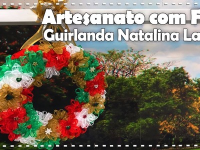 GUIRLANDA NATALINA LAÇOS com Lígia Santana - Programa Arte Brasil - 13.10.2017