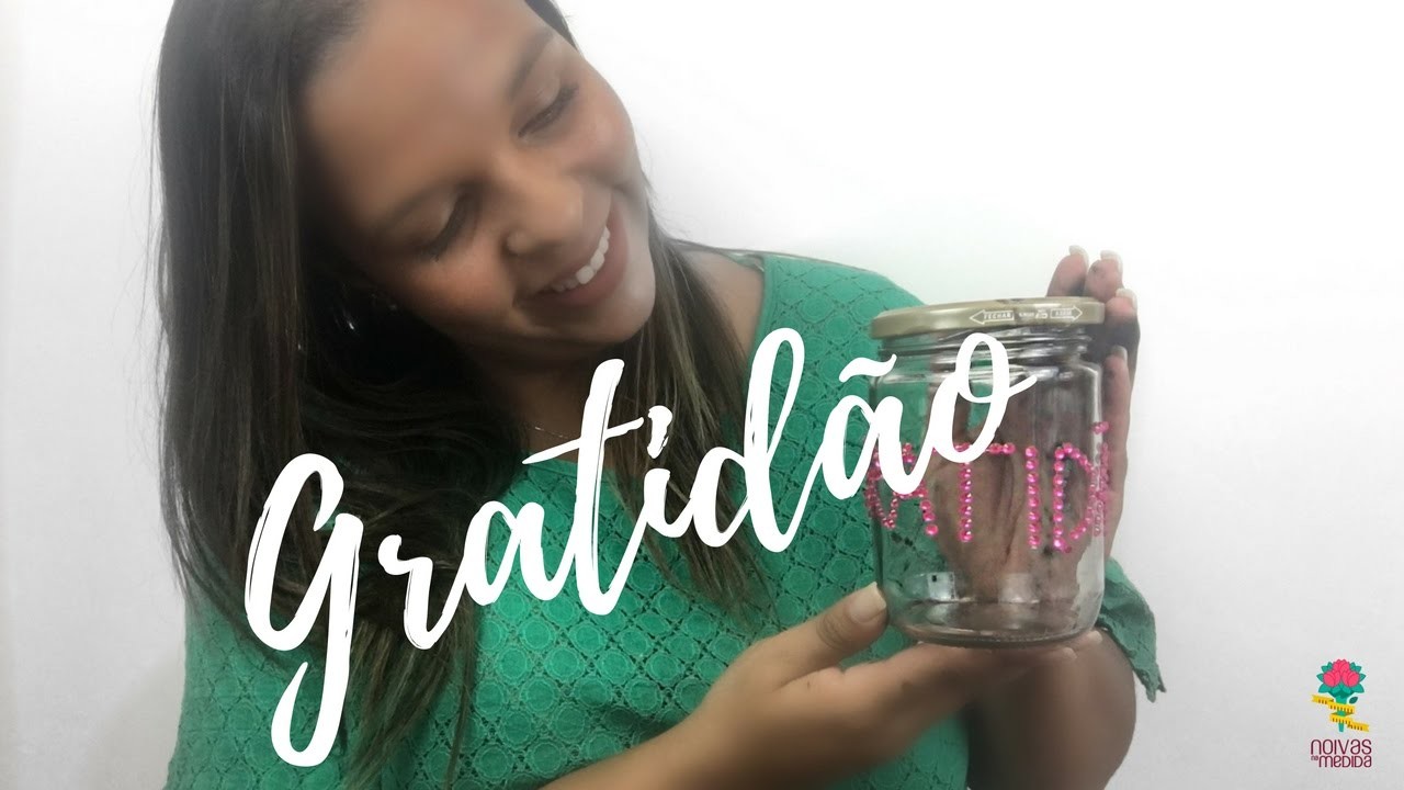 POTE DA GRATIDÃO - DIY | Noivas na Medida