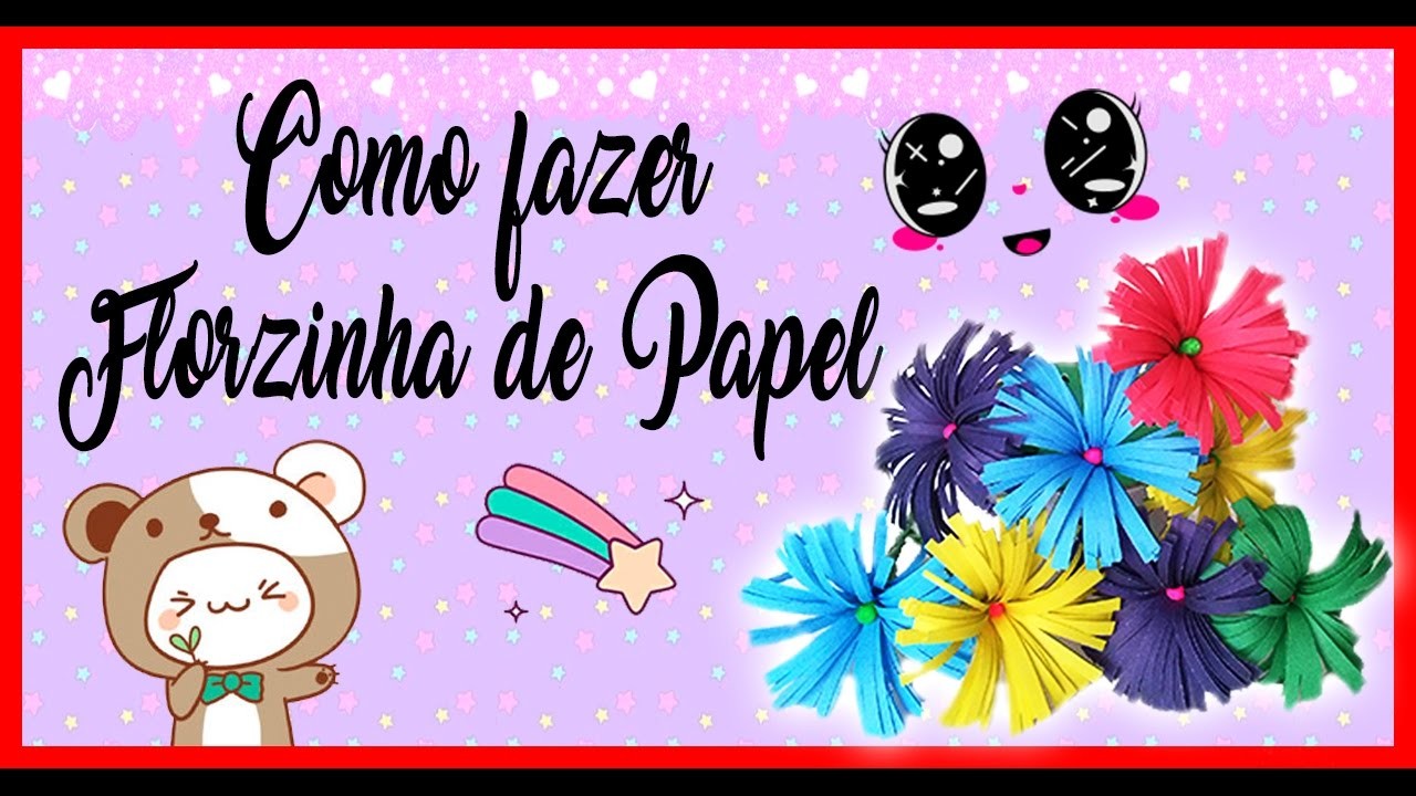 Como Fazer Florzinha de Papel