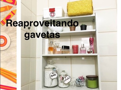 Gaveta: perfeita para o banheiro ✂️ Arte&Fatos Canal da Julani