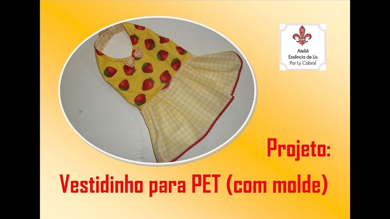 PAP - Vestidinho para PET morangos (com molde) - Ateliê Essência de Lis