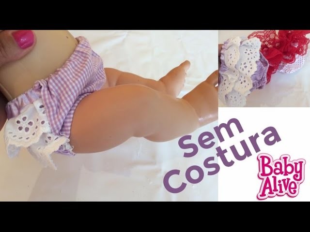 Como fazer CALCINHA BUNDA RICA ou TAPA FRALDA PARA BABY ALIVE [Diy] Sem costura