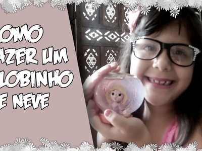 COMO FAZER UM LINDO GLOBO DE NEVE!