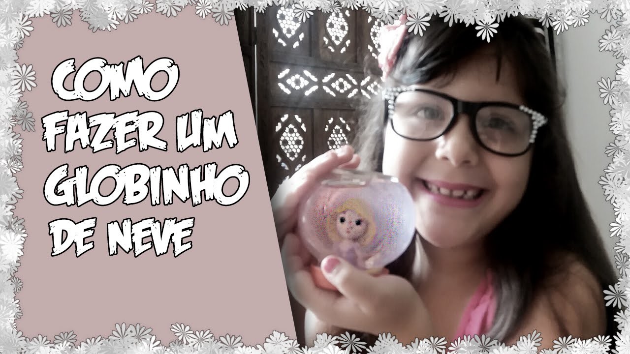 COMO FAZER UM LINDO GLOBO DE NEVE!