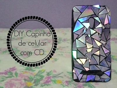 DIY Capinha de celular com CD