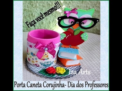Porta Caneta Corujinha - Dia dos Professores