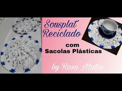 SOUSPLAT RECICLADO com #Sacolas #Plásticas