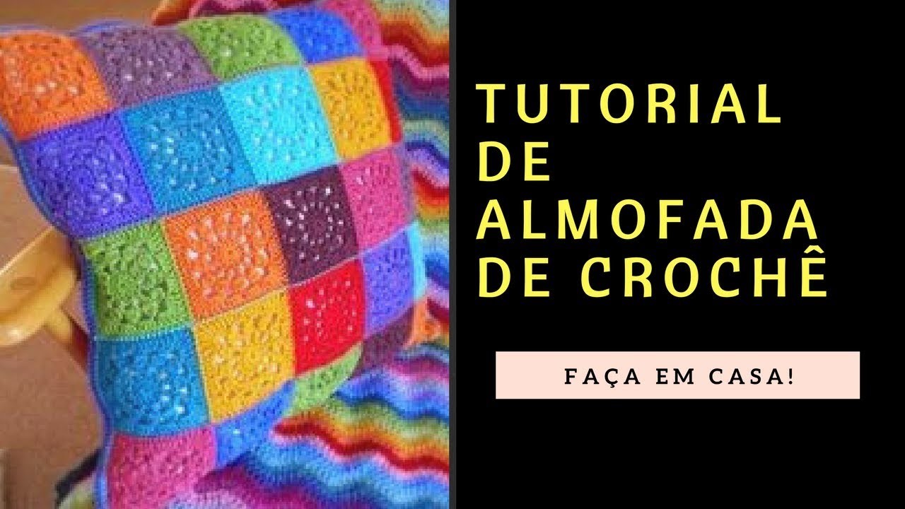 Como Fazer Almofada de Crochê | Técnica de Crochê Amigurumi