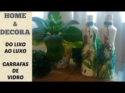 GARRAFAS DE VIDRO ❤  DO LIXO AO LUXO HOME&DECORA