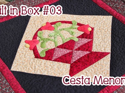Quilt in Box #03: Cesta Menonita e dicas de aplicação - exclusivo para assinantes!