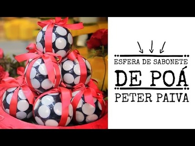 Sabonete Esfera de Poá - Peter Paiva