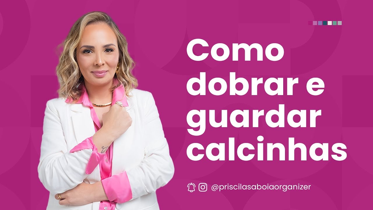 Como dobrar e guardar calcinhas