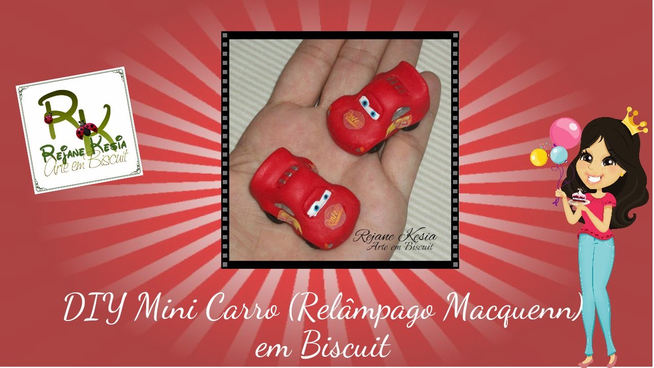 Diy Mini Carro Relâmpago Macqueen em Biscuit - Rejane Kesia