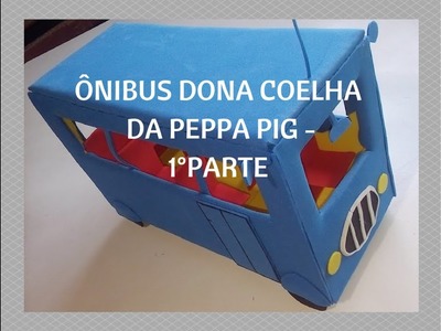 Onibus Dona Coelha da Peppa Pig - 1° Parte