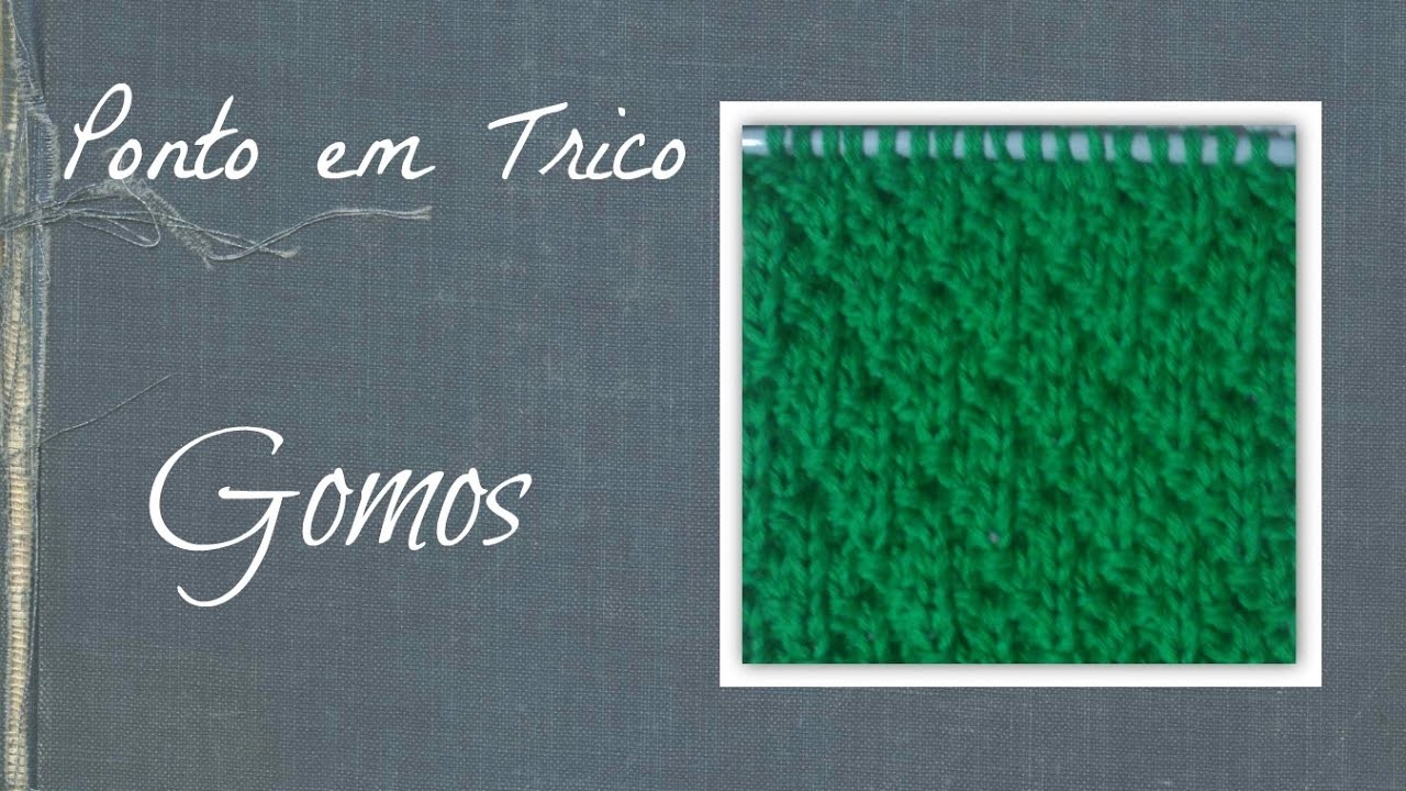 Ponto em Trico - Gomos