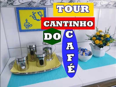 Tour pelo Cantinho do Café + Organização e Decoração