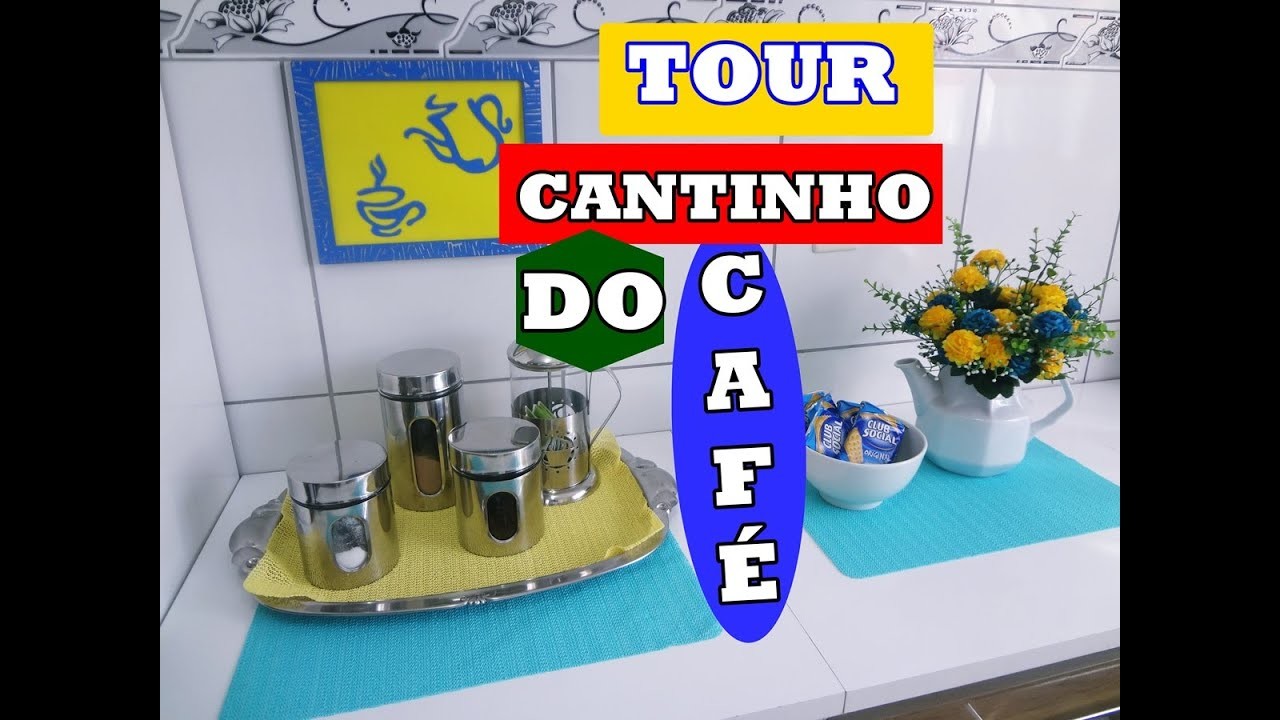 Tour pelo Cantinho do Café + Organização e Decoração