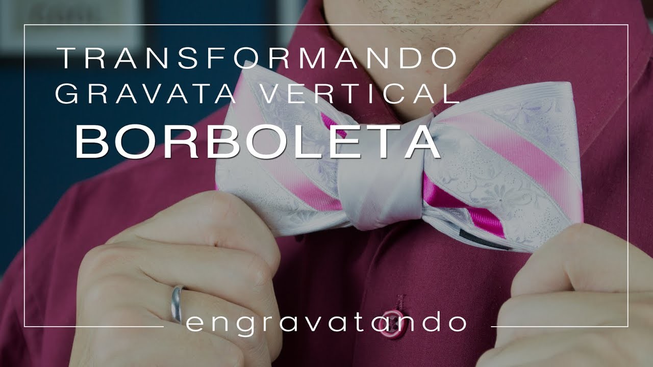 Tutorial de Gravata | Gravata Vertical em Borboleta