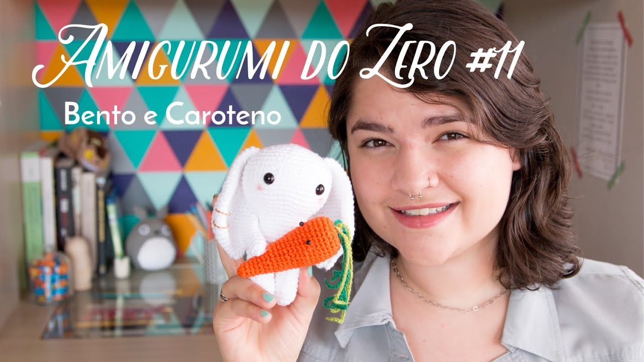 Amigurumi do Zero #11 - Bento e Caroteno para Páscoa ♥