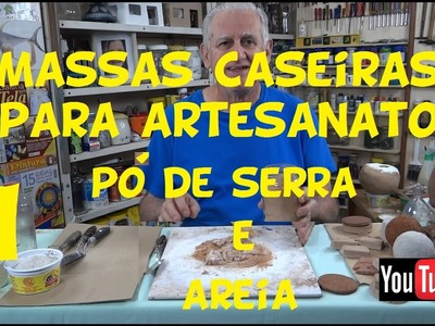 MASSAS CASEIRAS 1 – PÓ DE SERRA E AREIA